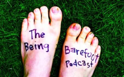 The Being Barefoot Podcast Interview